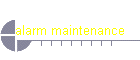 alarm maintenance