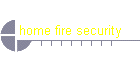 home fire security
